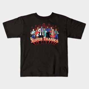 Super Thanks Kids T-Shirt